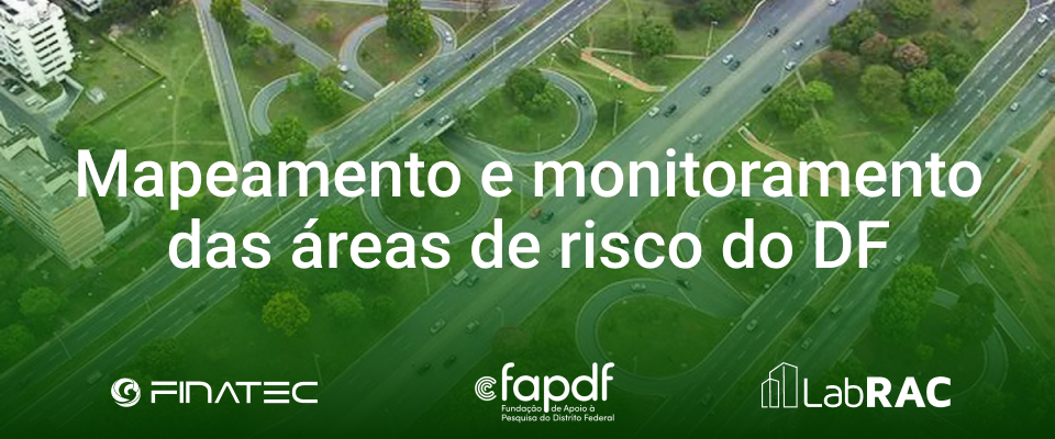 Mapeamento e monitoramento das áreas de risco do DF